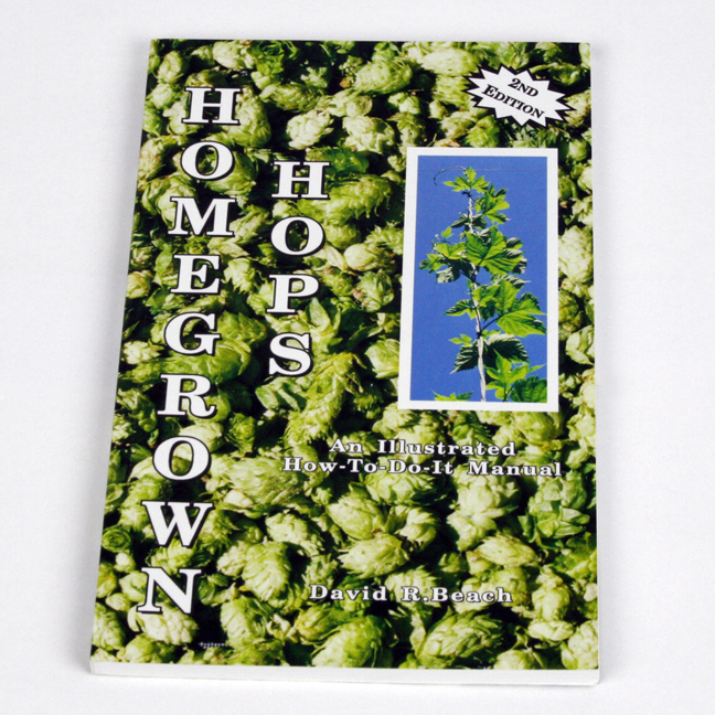 Homegrown Hops: An Illustrated How to Do It Manual