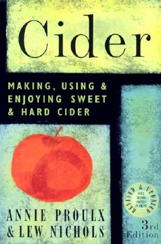 Cider Making: Using & Enjoying Sweet & Hard Cider