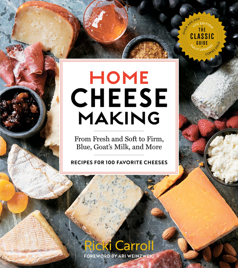 Home Cheesemaking: Recipes for 100 Favorite Cheeses 4th Ed